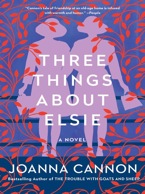 Title details for Three Things About Elsie by Joanna Cannon - Wait list